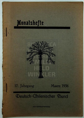 Monatshefte. 17. Jahrgang, Maerz 1936 Deutsch-Chilenischer Bund