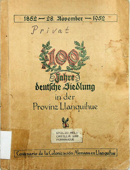 100 Jahre deutsche Siedlung in der Provinz Llanquihue