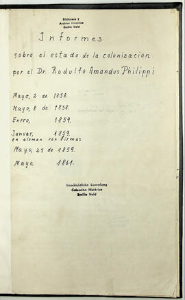 Informes sobre el estado de la colonización por el Dr. Rodulfo Amandus Philippi