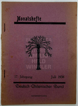 Monatshefte. 17. Jahrgang, Juli 1936 Deutsch-Chilenischer Bund
