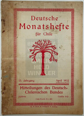 Deutsche Monatshefte für Chile. 13. Jahrgang, April 1932
