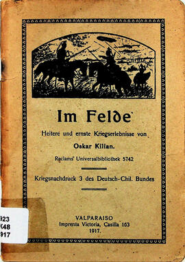 Im Felde. Heitere und ernste Kriegserlebnisse von Oskar Kilian