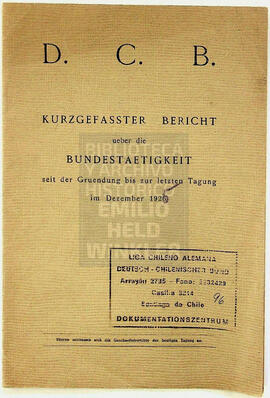 D.C.B. Kurzgefasster Bericht ueber die Bundestaetigkeit seit der Gruendung bis zur letzten Tagung im Dezember 1925