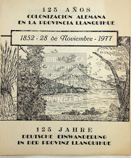 125 años Colonización alemana en la provincia Llanquihue. 1852 - 28 de noviembre - 1977