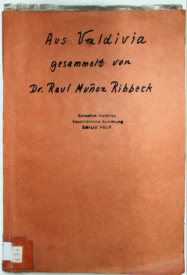 Aus Valdivia gesammelt von Dr. Raul Muñoz Ribbeck