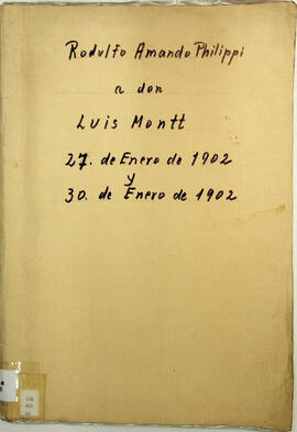 Rodulfo Amando Philippi a don Luis Montt