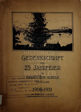 Gedenkschrift zur 25 jahrfeier der Deutschen Schule Frutillar