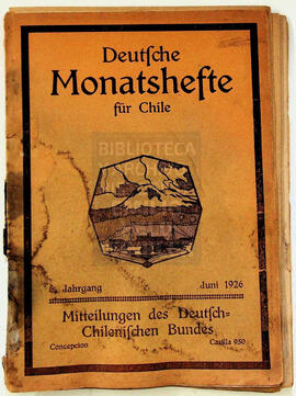 Deutsche Monatshefte für Chile. 6. Jahrgang, Juni 1926. Mitteilungen des Deutsch-Chilenischen Bundes
