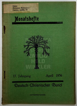 Monatshefte. 17. Jahrgang, April 1936 Deutsch-Chilenischer Bund